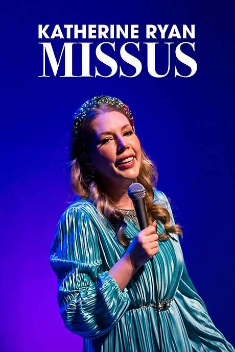 Katherine Ryan: Missus